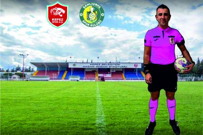 Kepezspor-Şanlıurfaspor maçının hakemi belli oldu