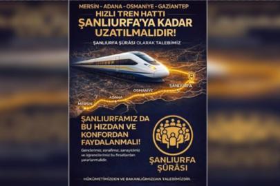 Şanlıurfa ŞURA’sı: Hızlı tren için kamuoyu oluşturalım