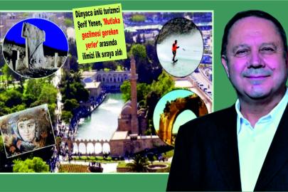 'Şanlıurfa'yı bir defa görmek yetmez'