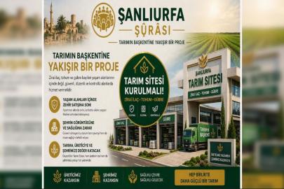 Şanlıurfa Şurası’ndan öneri: Tarım Sitesi Kurulmalı
