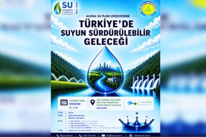 Şanlıurfa’da ‘suyun geleceği’ ele alınacak